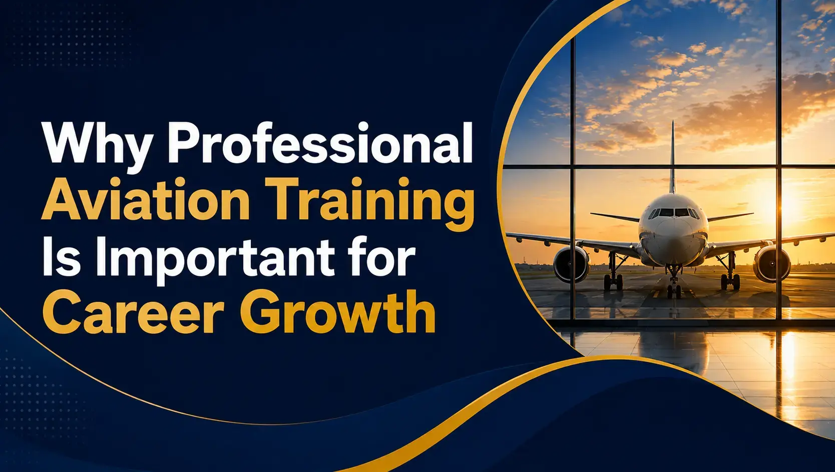 Why professional aviation training is important for career growth Why professional aviation training is important for career growth